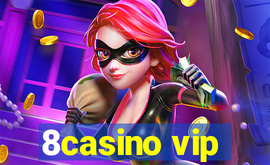 8casino vip